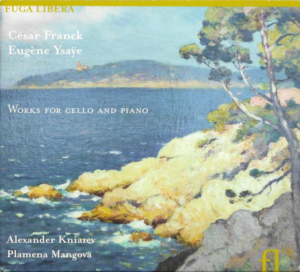 FRANCK / YSAYE - WORKS FOR CELLO AND PIANO