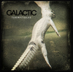 GALACTIC - TCHOMPITOULAS (COLOR VINYL)