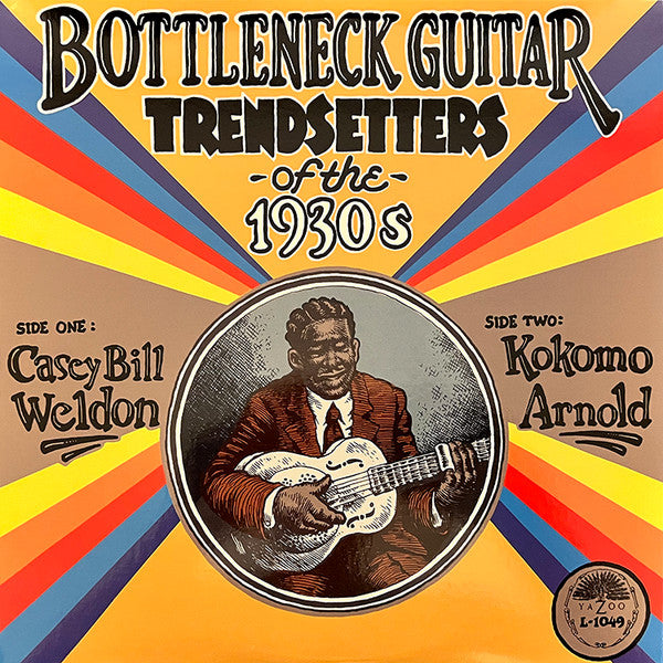 WELDON,CASEY BILL / ARNOLD, KOKOMO - BOTTLENECK GUITAR TRENDSETTERS OF THE 1930S