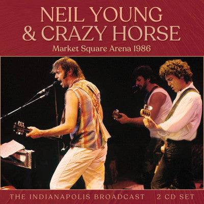 YOUNG,NEIL & CRAZY HORSE - MARKET SQUARE ARENA 1986 (2CD)