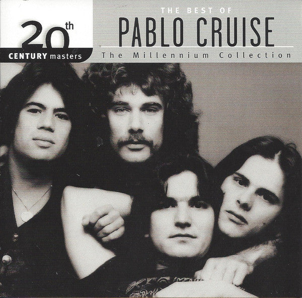 PABLO CRUISE - MILLENNIUM COLLECTION: 20TH CENTURY MASTERS