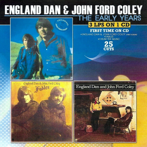 ENGLAND DAN & JOHN FORD COLEY - EARLY YEARS-3 LPS ON 1 CD-FIRST TIME ON CD!