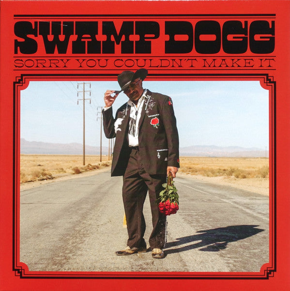 SWAMP DOGG - SORRY YOU COULDN'T MAKE IT