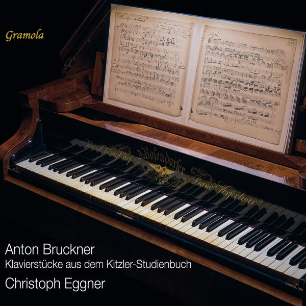 EGGNER,CHRISTOPH - BRUCKNER: PIANO PIECES FROM THE KITZLER STUDY BOOK