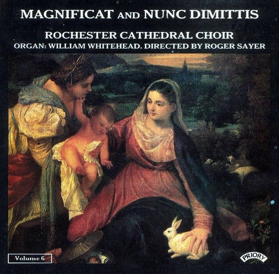 ROCHESTER CATHEDRAL CHOIR / SAYER - MAGNIFICAT & NUNC DIMITTIS VOL. 6