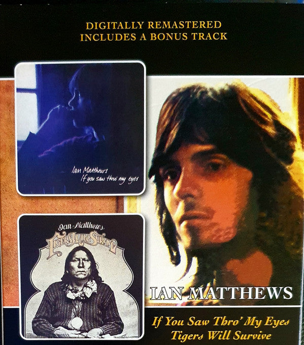 MATTHEWS,IAN - IF YOU SAW THRO MY EYES / TIGERS WILL SURVIVE