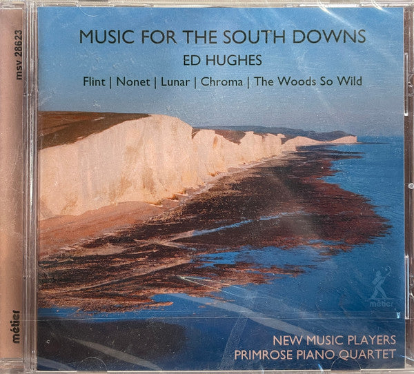 HUGHES / NEW MUSIC PLAYERS / PRIMROSE PIANO - MUSIC FOR THE SOUTH DOWNS