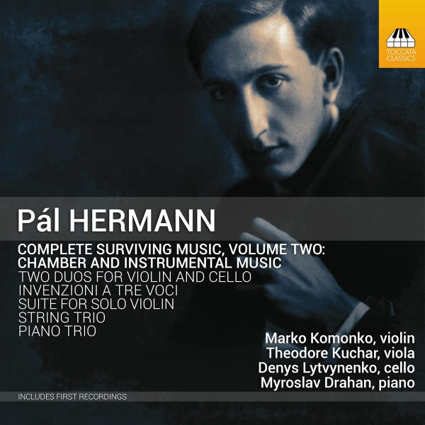 KOMONKO,MARKO; THEODORE KUCHAR; DENYS LYTVYNENKO; MYROSLAV DRAHAN - HERMANN: COMPLETE SURVIVING MUSIC, VOL. 2