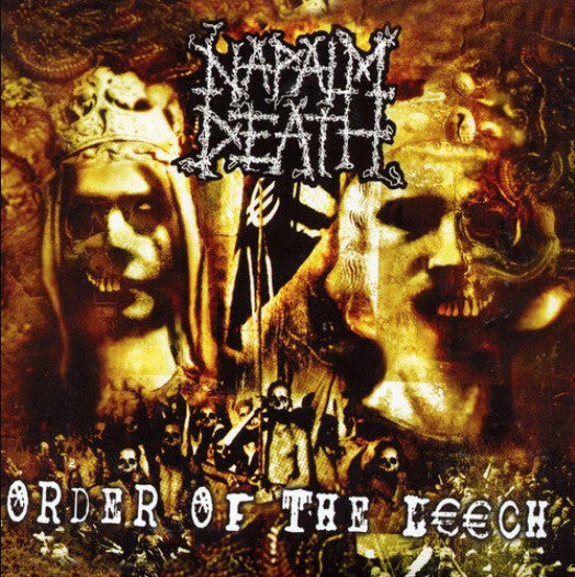 NAPALM DEATH - ORDER OF THE LEECH
