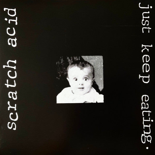 SCRATCH ACID - JUST KEEP EATING (REMASTERED/1480G)