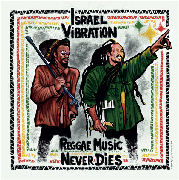 ISRAEL VIBRATION - REGGAE MUSIC NEVER DIES