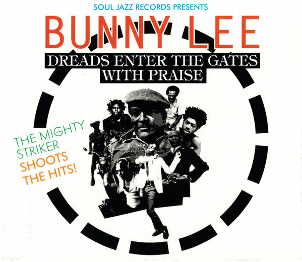 CLARKE,JOHNNY; KING TUBBY; DILLINGER; PRINCE JAZZBO; TOMMY MCCOOK - SOUL JAZZ RECORDS PRESENTS: DREADS ENTER THE GATES WITH PRAISE/MIGHTY STRIKER SHOOTS THE HITS
