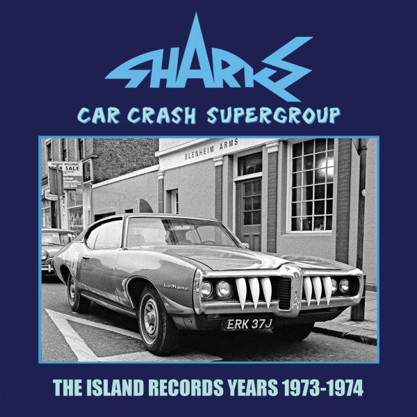 SHARKS - CAR CRASH SUPERGROUP - THE ISLAND YEARS 1973-1974 (3CD)