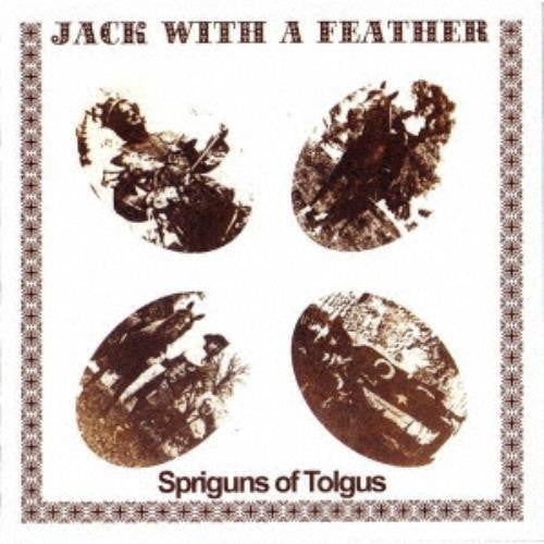 SPRIGUNS OF TOLGUS - JACK WITH A FEATHER