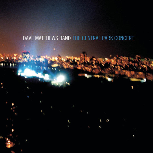 DAVE MATTHEWS BAND - CENTRAL PARK CONCERT