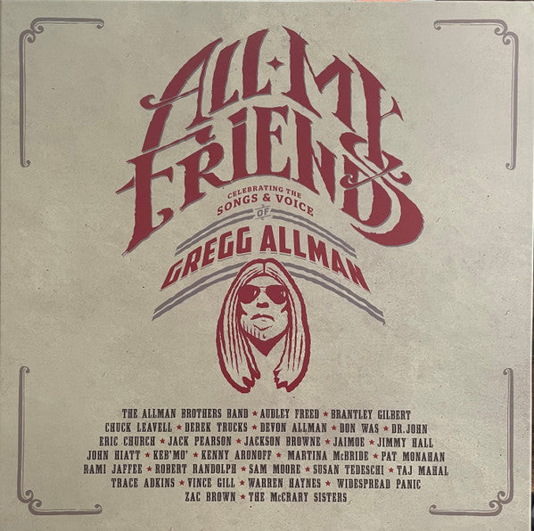 VARIOUS ARTISTS - ALL MY FRIENDS: CELEBRATING THE SONGS & VOICE OF GREGG ALLMAN (4LP)
