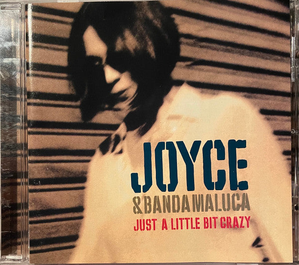 JOYCE - JUST A LITTLE BIT CRAZY