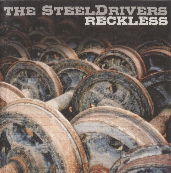 STEELDRIVERS - RECKLESS