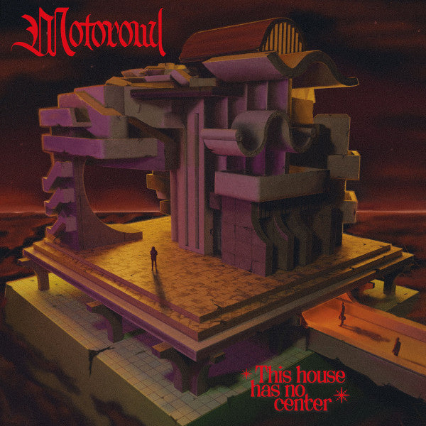 MOTOROWL - THIS HOUSE HAS NO CENTER