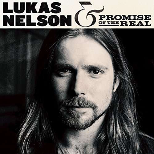 NELSON,LUKAS & PROMISE OF THE REAL - LUKAS NELSON & PROMISE OF THE REAL (2LP)