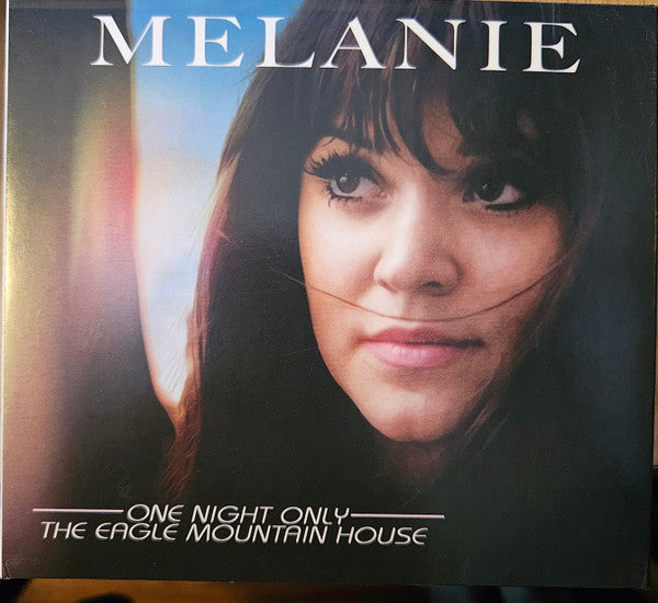 MELANIE - ONE NIGHT ONLY - THE EAGLE MOUNTAIN HOUSE