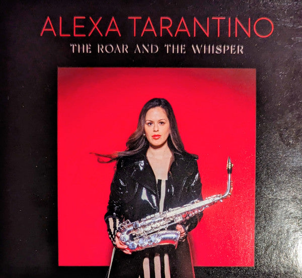 TARANTINO,ALEXA - ROAR & THE WHISPER