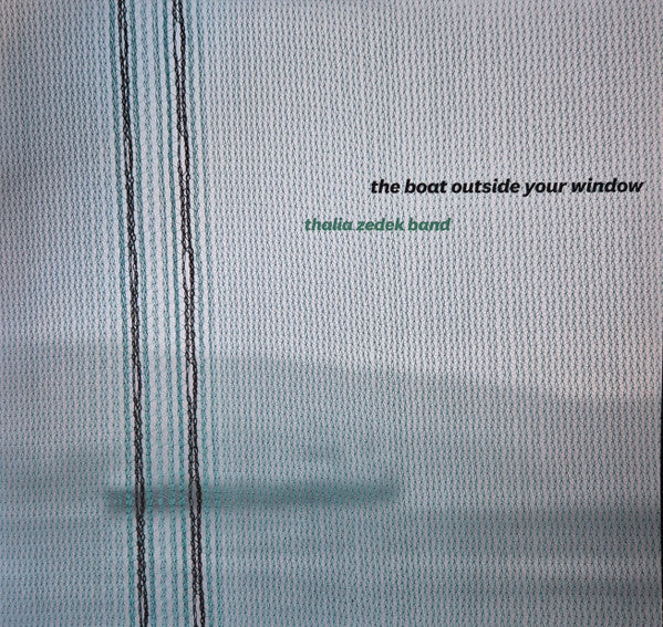 ZEDEK,THALIA BAND - BOAT OUTSIDE YOUR WINDOW
