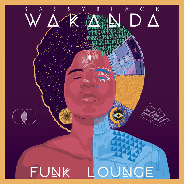 SASSYBLACK - WAKANDA FUNK LOUNGE