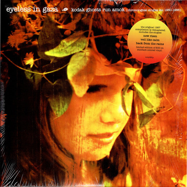EYELESS IN GAZA - KODAK GHOSTS RUN AMOK (CHRONOLOGICAL SINGLES)