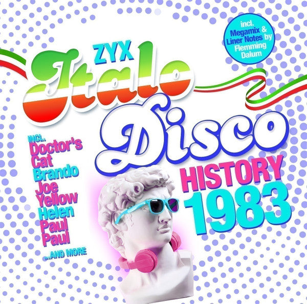 DOCTOR'S CAT; STYLOO; JOE YELLOW; HYPNOSIS & MORE - ZYX ITALO DISCO HISTORY: 1983 (2LP)