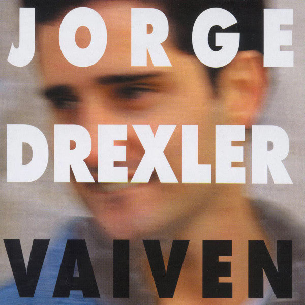 DREXLER JORGE - VAIVEN
