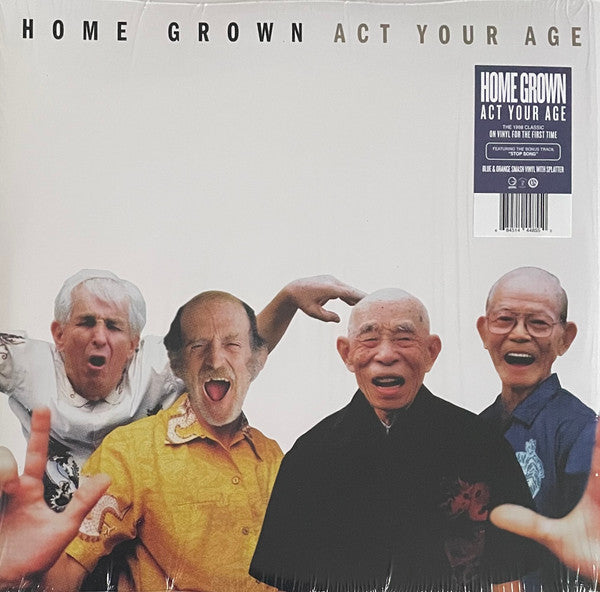 HOME GROWN - ACT YOUR AGE