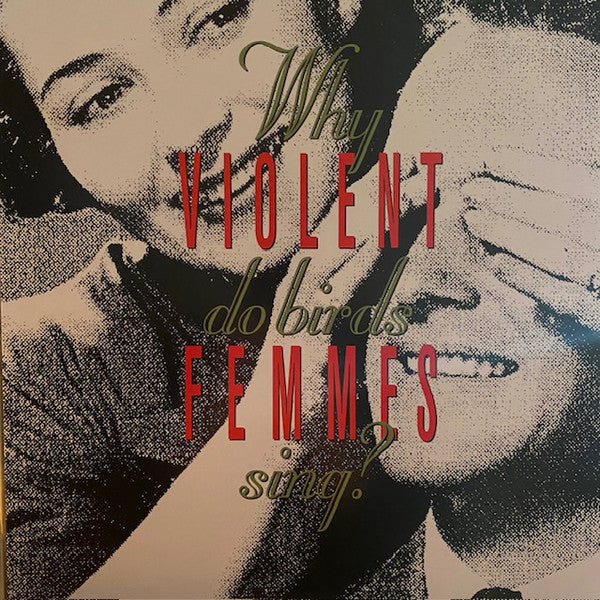 VIOLENT FEMMES - WHY DO BIRDS SING?