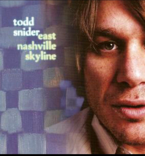 SNIDER,TODD - EAST NASHVILLE SKYLINE (REISSUE)