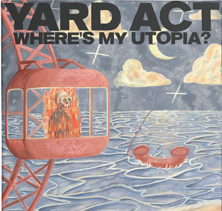 YARD ACT - WHERE'S MY UTOPIA?