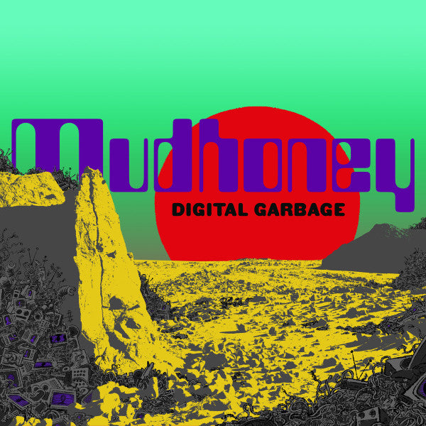 MUDHONEY - DIGITAL GARBAGE