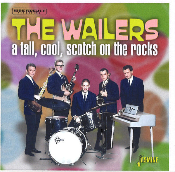 WAILERS - TALL, COOL, SCOTCH ON THE ROCKS