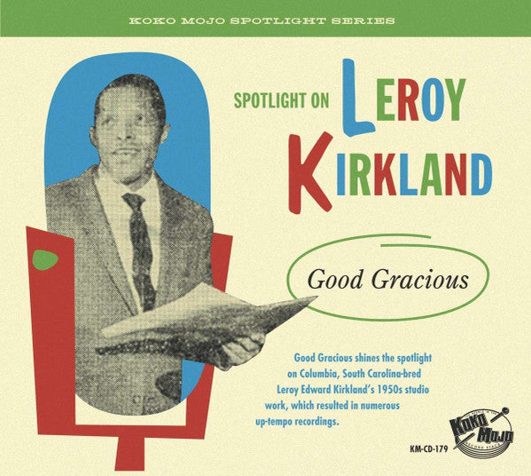 VARIOUS ARTISTS - SPOTLIGHT ON LEROY KIRKLAND: GOOD GRACIOUS