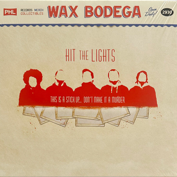 HIT THE LIGHTS - THIS IS A STICK UP... DON'T MAKE IT A MURDER (RED VINYL/REISSUE)