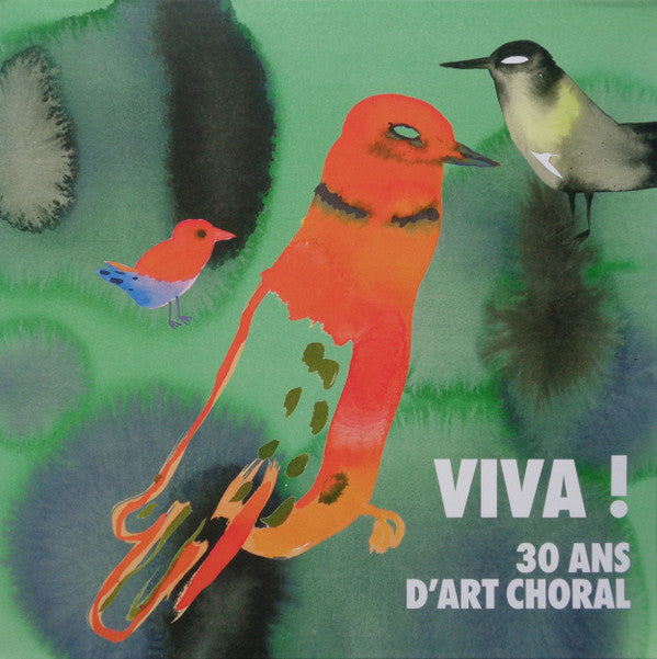 VARIOUS ARTISTS - VIVA! 30 ANS D'ART CHORAL