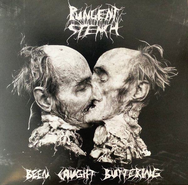 PUNGENT STENCH - BEEN CAUGHT BUTTERING