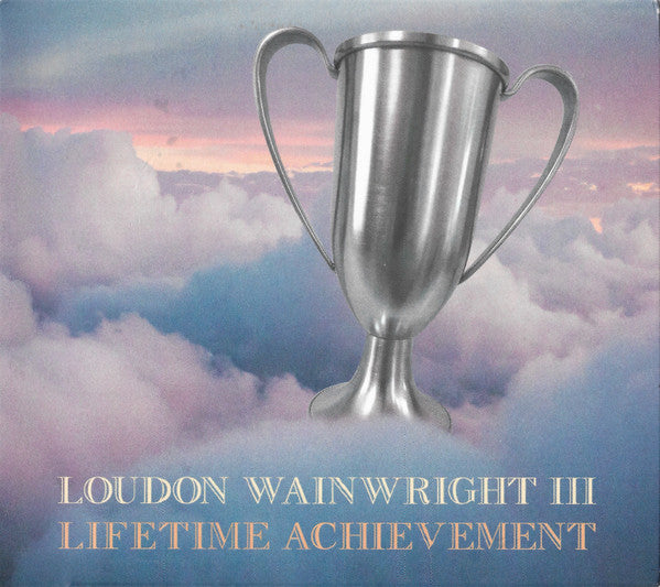 WAINWRIGHT,LOUDON III - LIFETIME ACHIEVEMENT