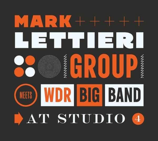 LETTIERI,MARK GROUP & WDR BIG BAND - AT STUDIO 4