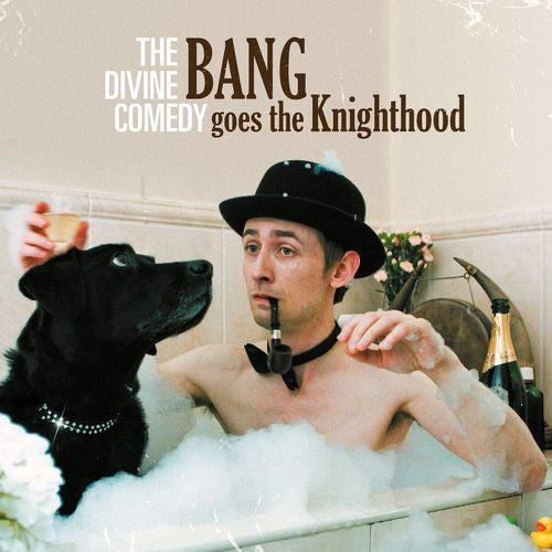 DIVINE COMEDY - BANG GOES THE KNIGHTHOOD