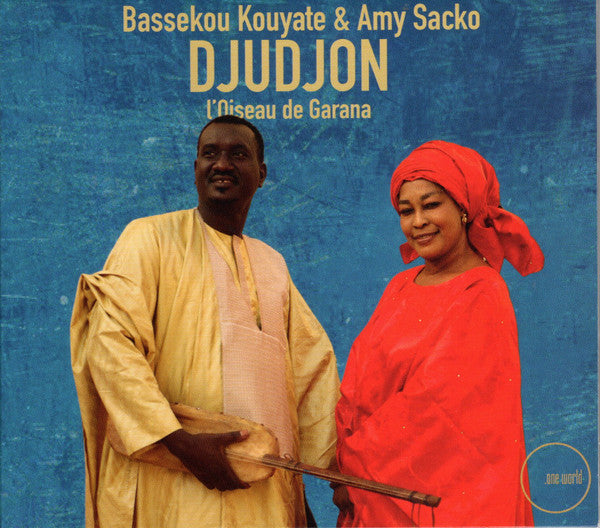 KOUYTATE,BASSEKOU & AMY SACKO - DJUDJON, L'OISEAU DE GARANA