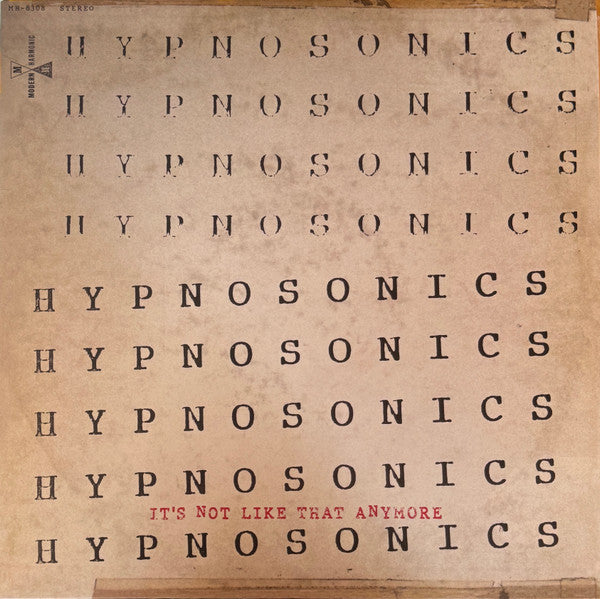 HYPNOSONICS - IT'S NOT LIKE THAT ANYMORE