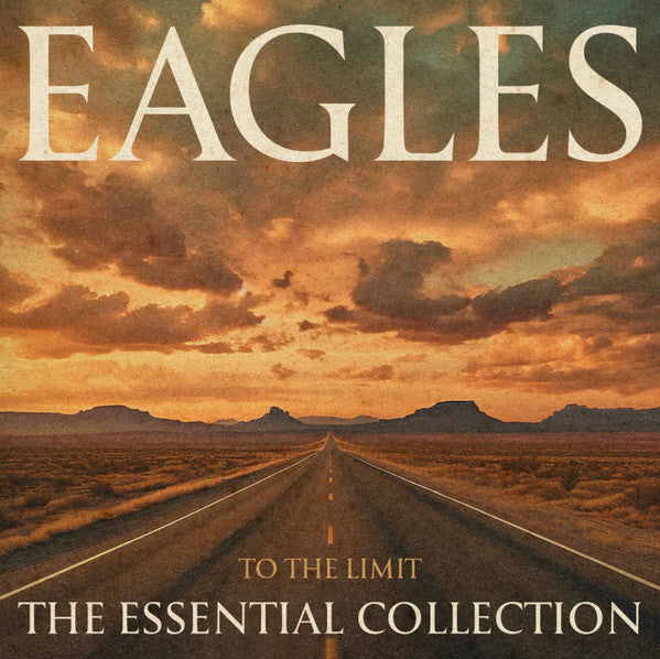 EAGLES - TO THE LIMIT - THE ESSENTIAL COLLECTION (2LP)