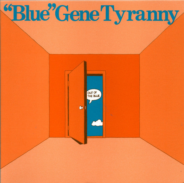 BLUE GENE TYRANNY - OUT OF THE BLUE