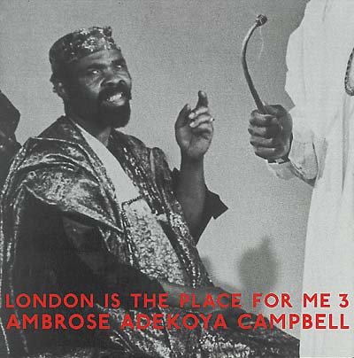 AMBROSE ADEKOYA CAMPBELL London Is The Place For Me 3