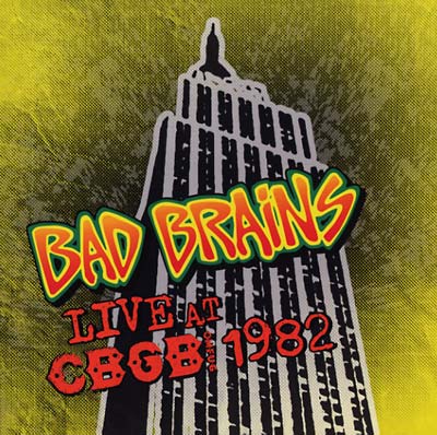 Bad Brains Live CBGB 1982 (Limited Edition)